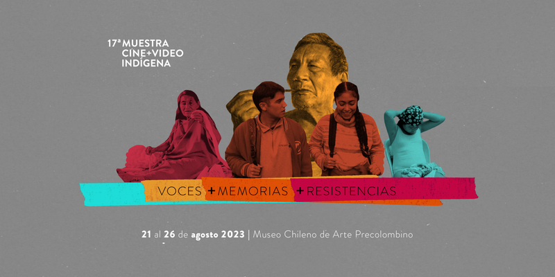 Programación 17ª Muestra Cine+Video Indígena 2023