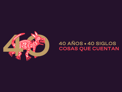 40 años, 40 siglos Cosas que cuentan