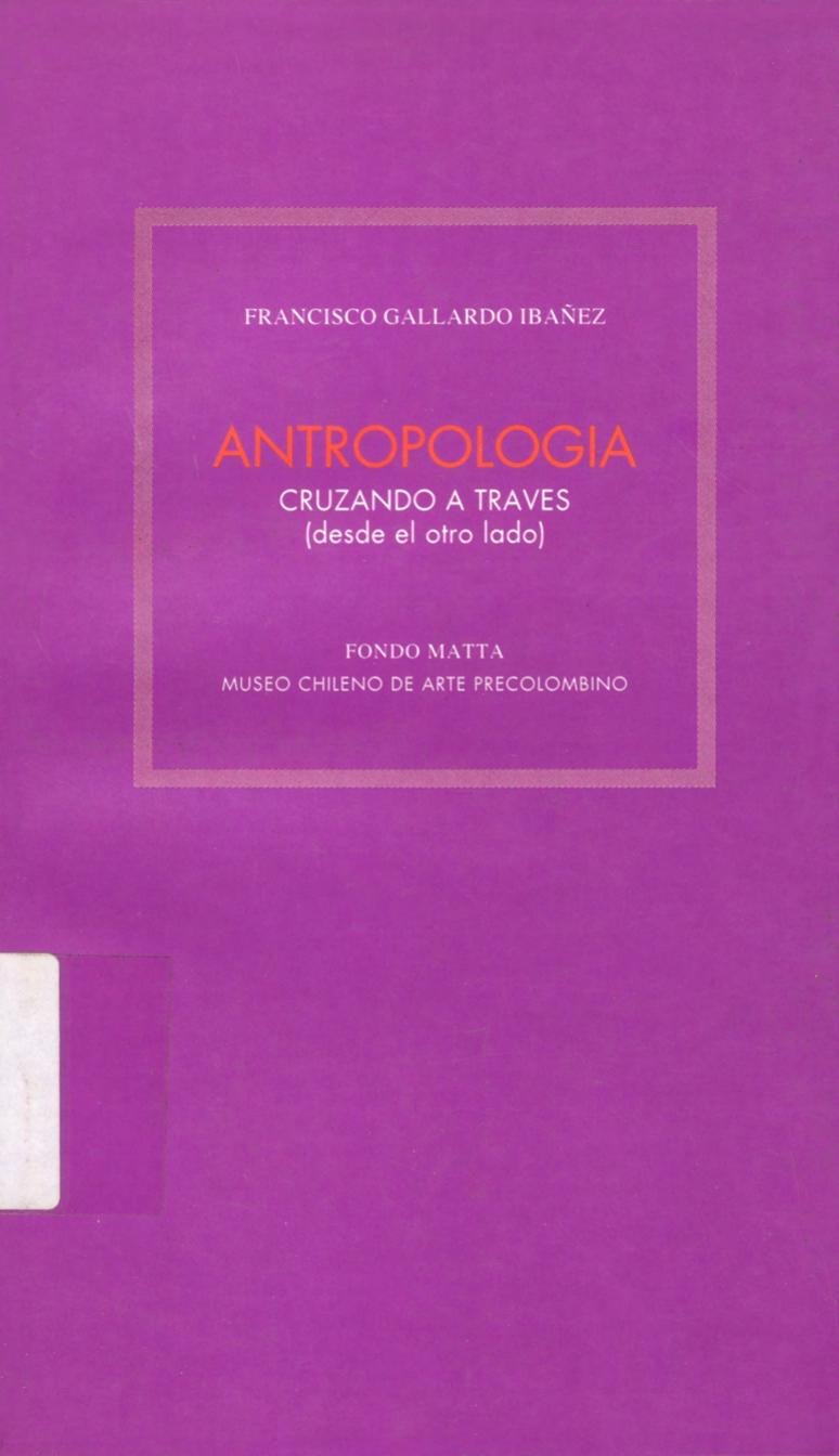 Antropología. Cruzando a través (desde el otro lado) cover
