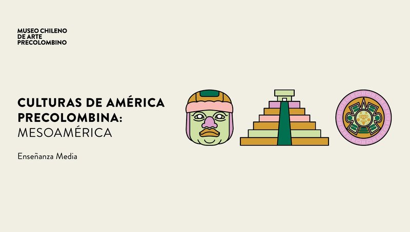 Culturas de América Precolombina: Mesoamérica. Educación Media cover