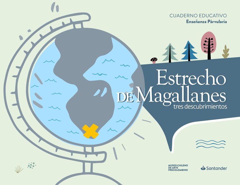 Estrecho de Magallanes. Tres descubrimientos. Educación Parvularia cover