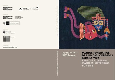 Mantos funerarios de Paracas. Ofrendas para la vida