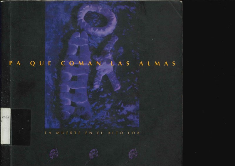 Pa que coman las almas. La muerte en el alto Loa cover