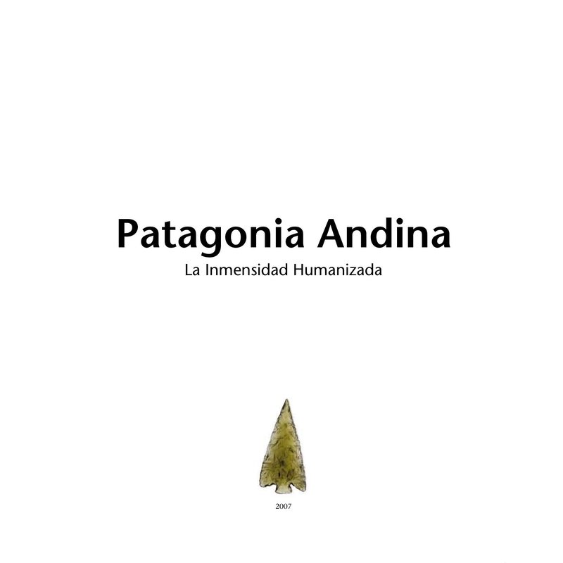 Patagonia andina, la inmensidad humanizada cover