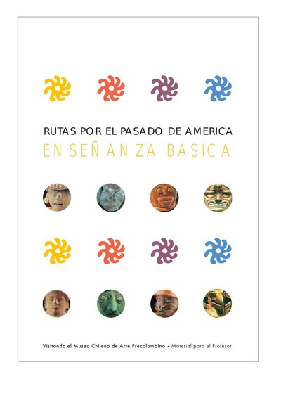 Rutas por el pasado de América. Enseñanza básica