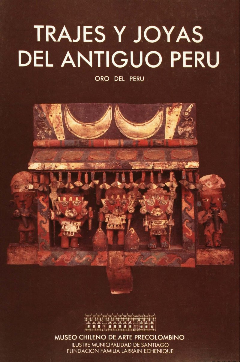 Trajes y joyas del antiguo Perú cover