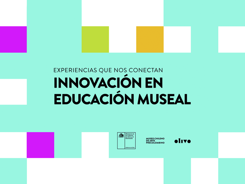 Experiencias que nos conectan: Innovación en Educación Museal